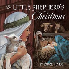 LITTLE SHEPHERD'S CHRISTMAS Carol Heyer